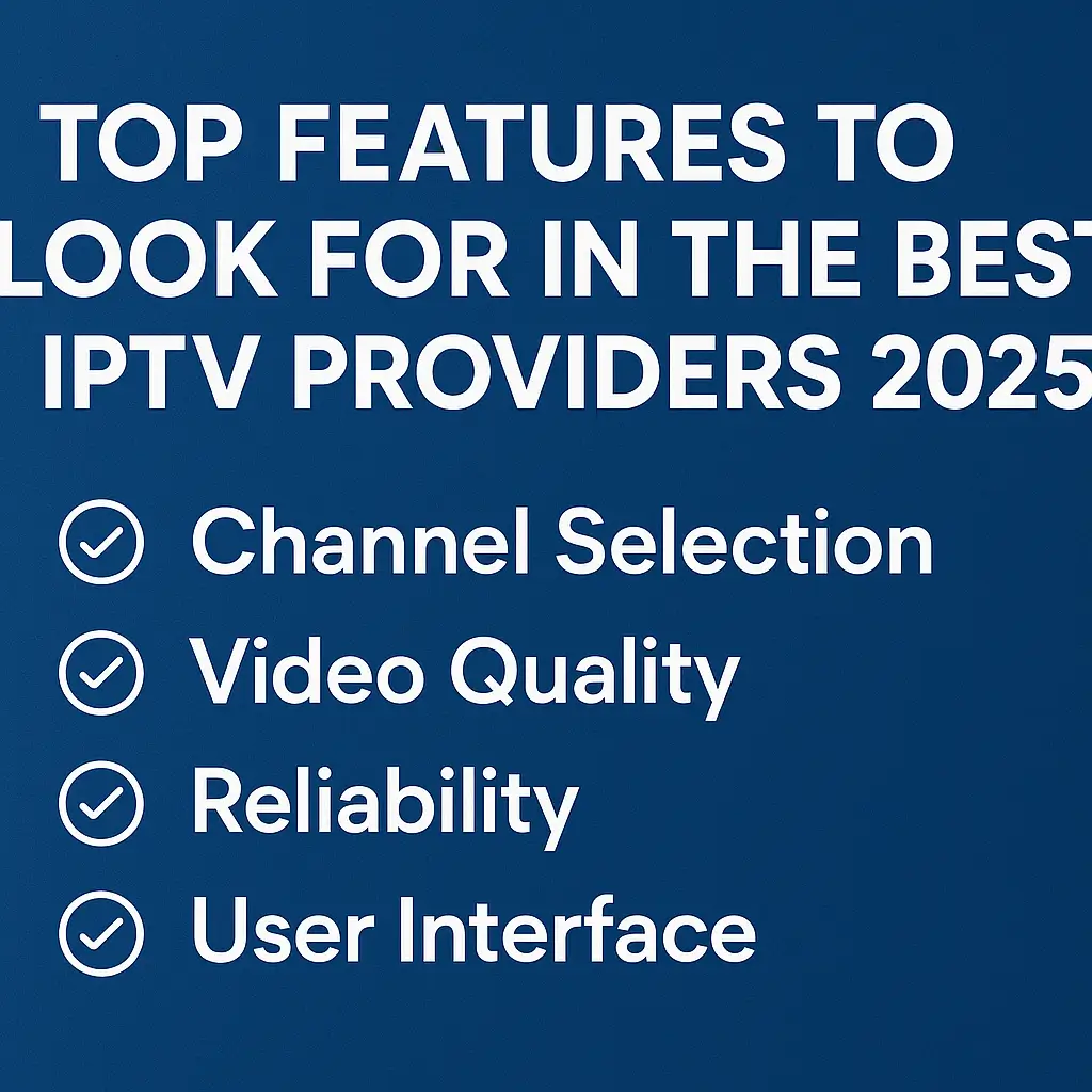 Best IPTV Providers 2025 for Sports, Movies and Live TV 4 Best IPTV Providers 2025 for Sports, Movies and Live TV